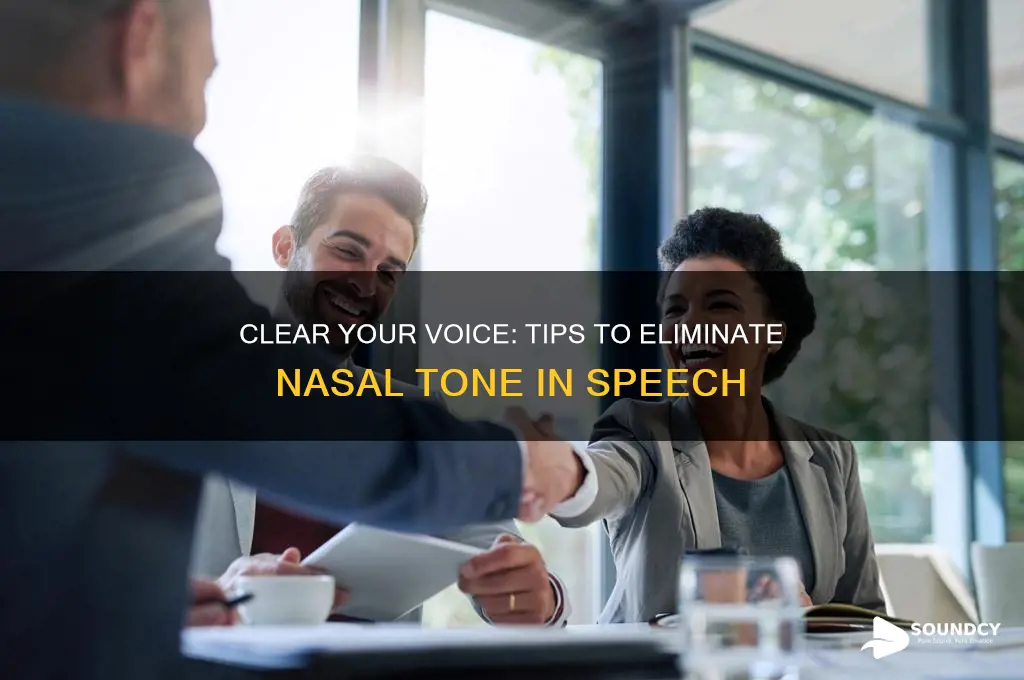 how to not sound nasally