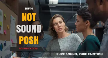 Speak Naturally: Tips to Avoid Sounding Posh in Conversations