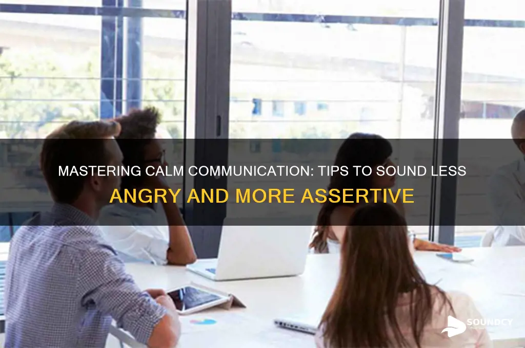 how to not sounds mad