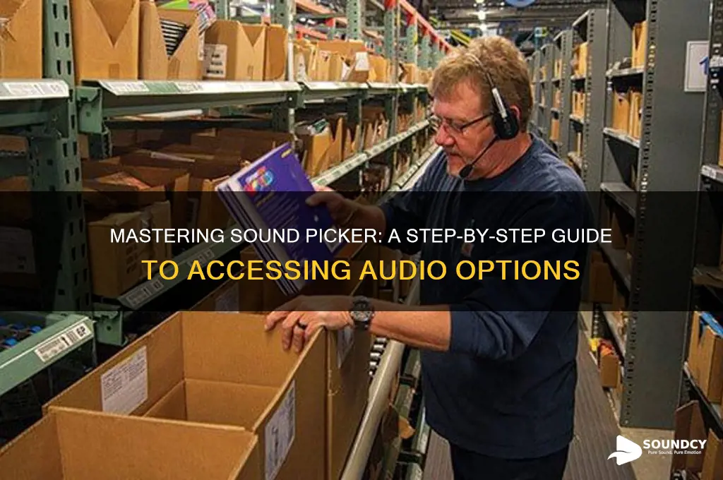 how to open sound picker