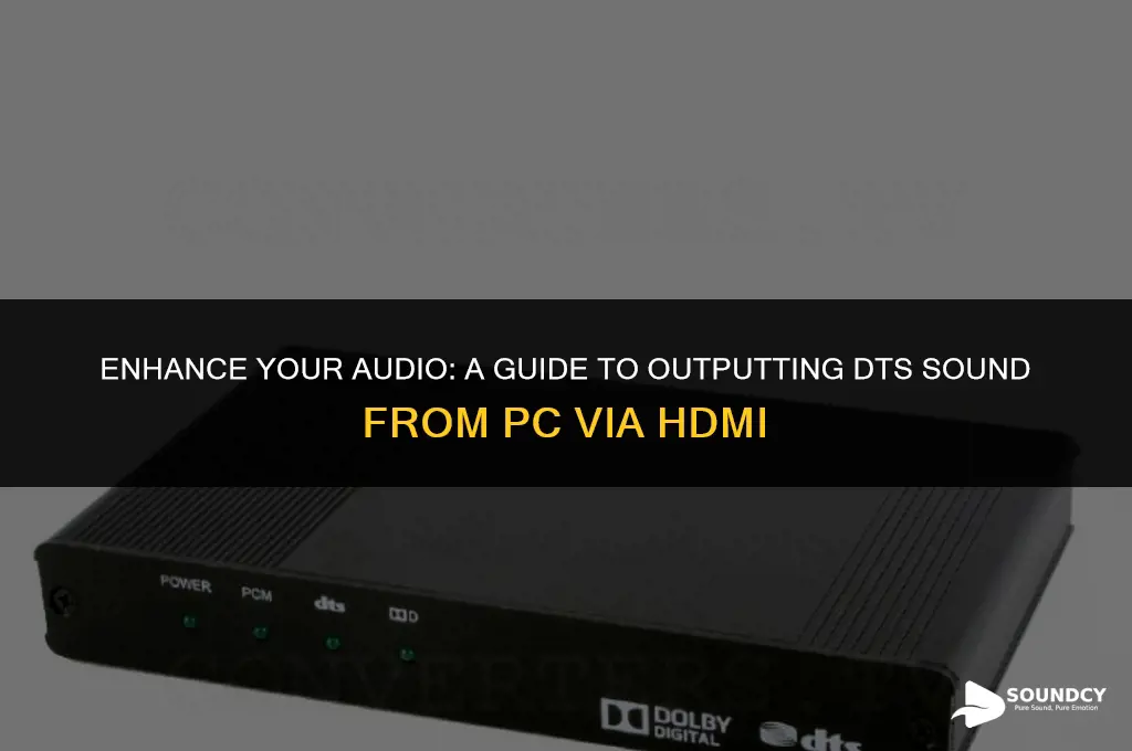 how to out dts sound from pc with hdmi