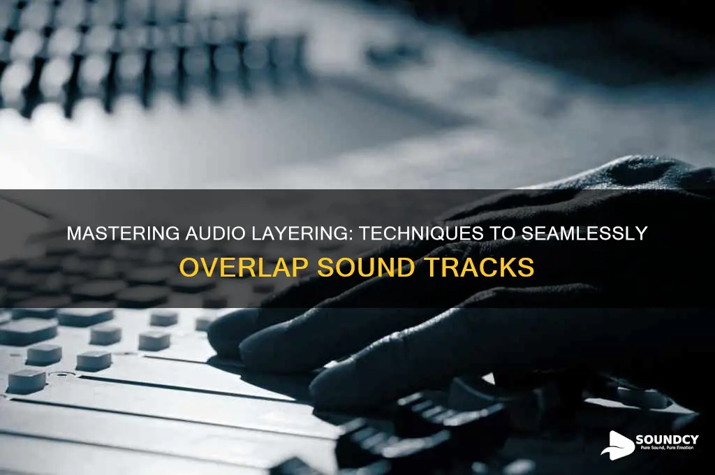 how to overlap sound tracks