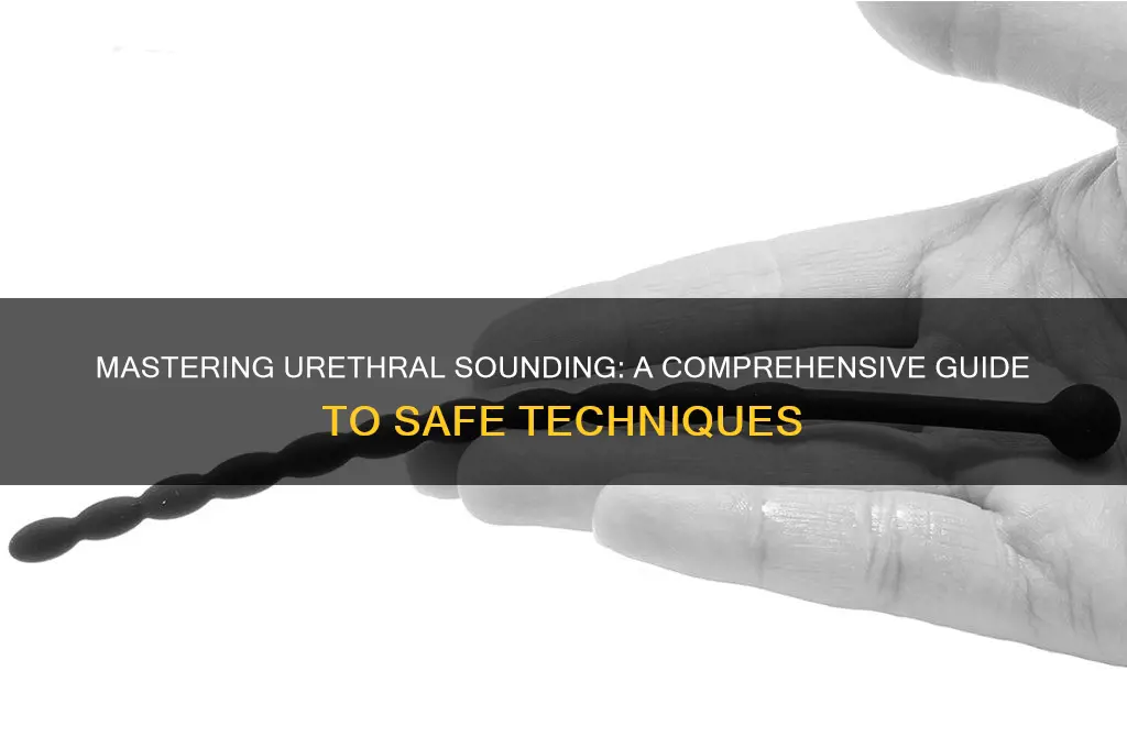 how to perform ureathural sounding