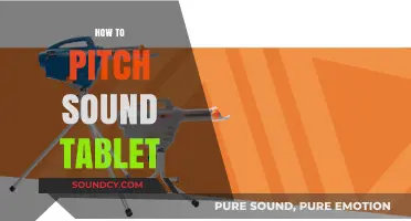 Mastering the Art of Pitching Your Sound Tablet Effectively