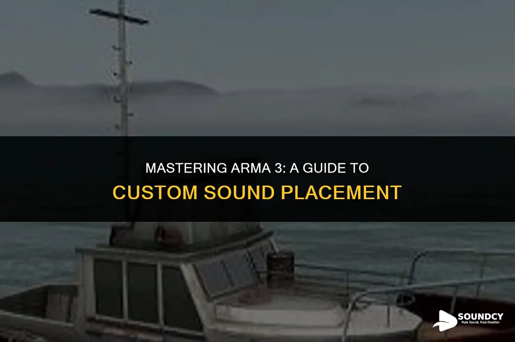 how to place a custom sound in arma 3