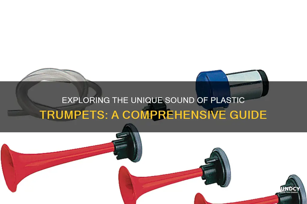 how to plastic trumpets sound