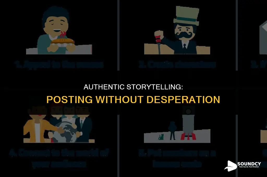 how to post on your story without sounding desperate
