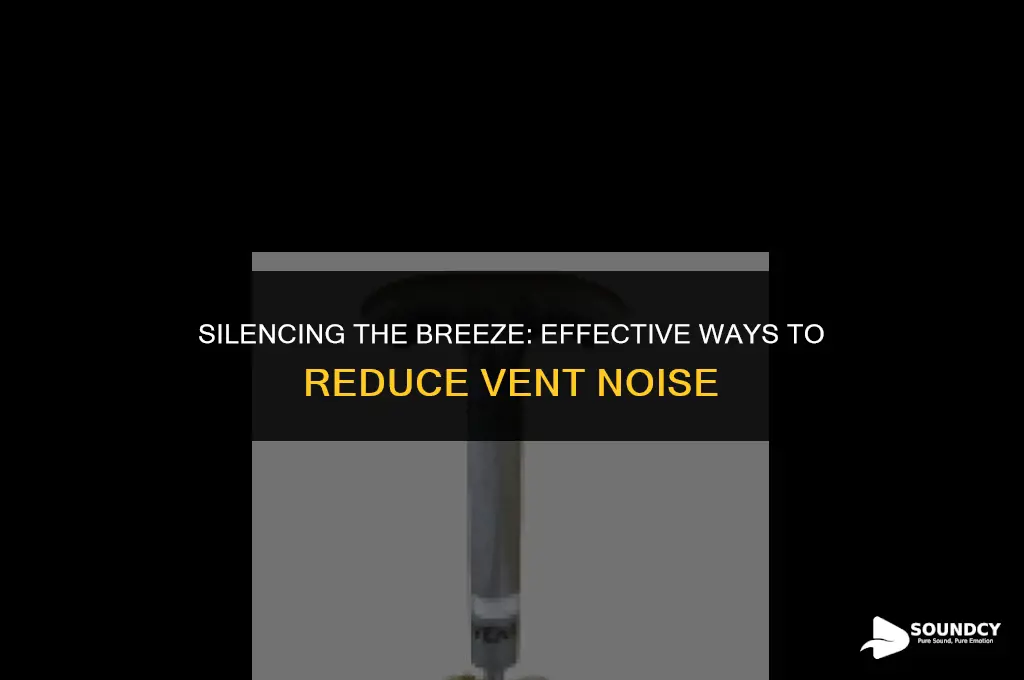 how to prevent sound from a air flow vent