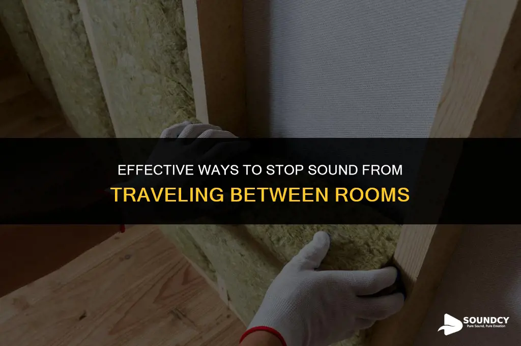 how to prevent sound from bleeding into other rooms