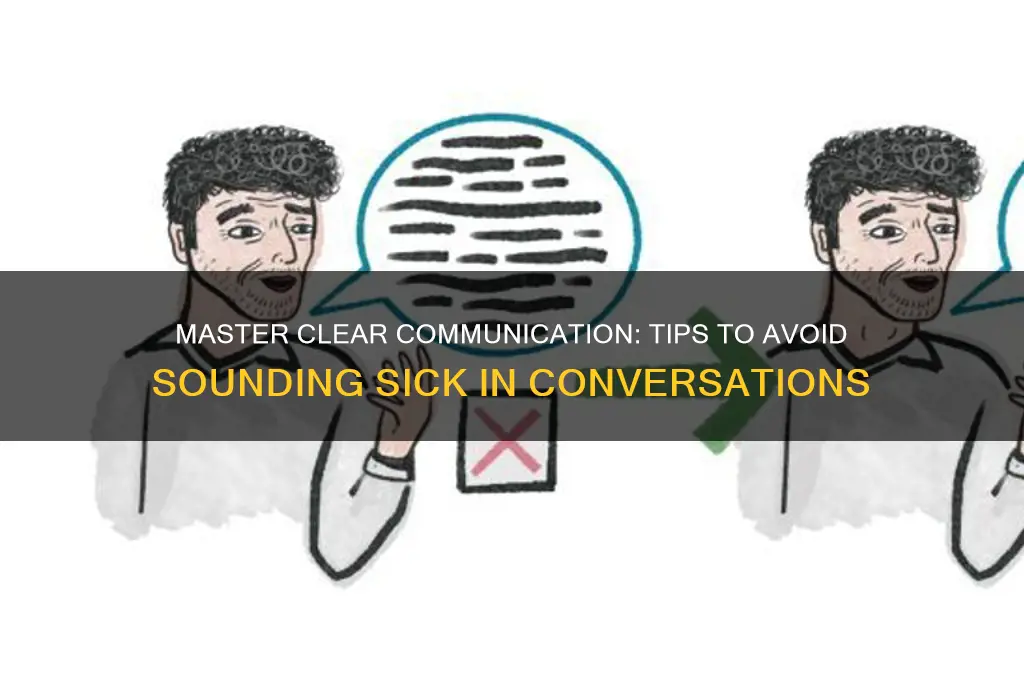 how to prevent sounding sick