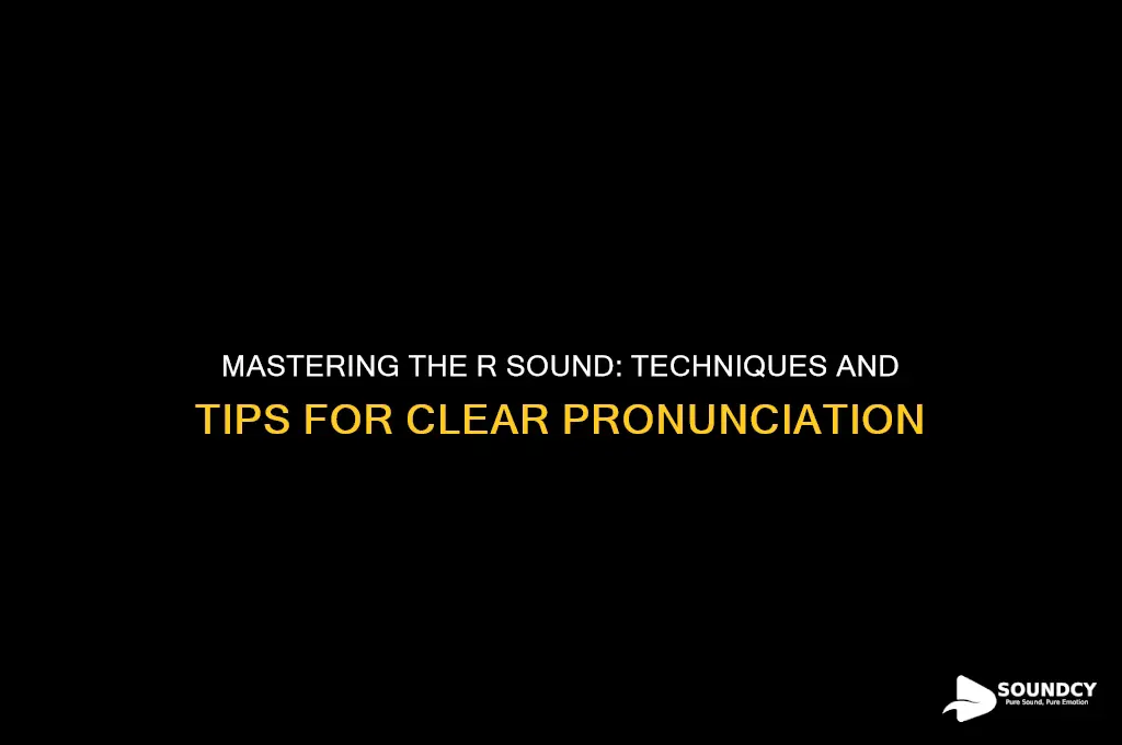 how to produce r sound