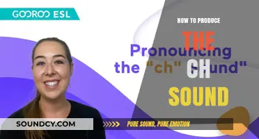 Producing the 'Ch' Sound: A Comprehensive Guide