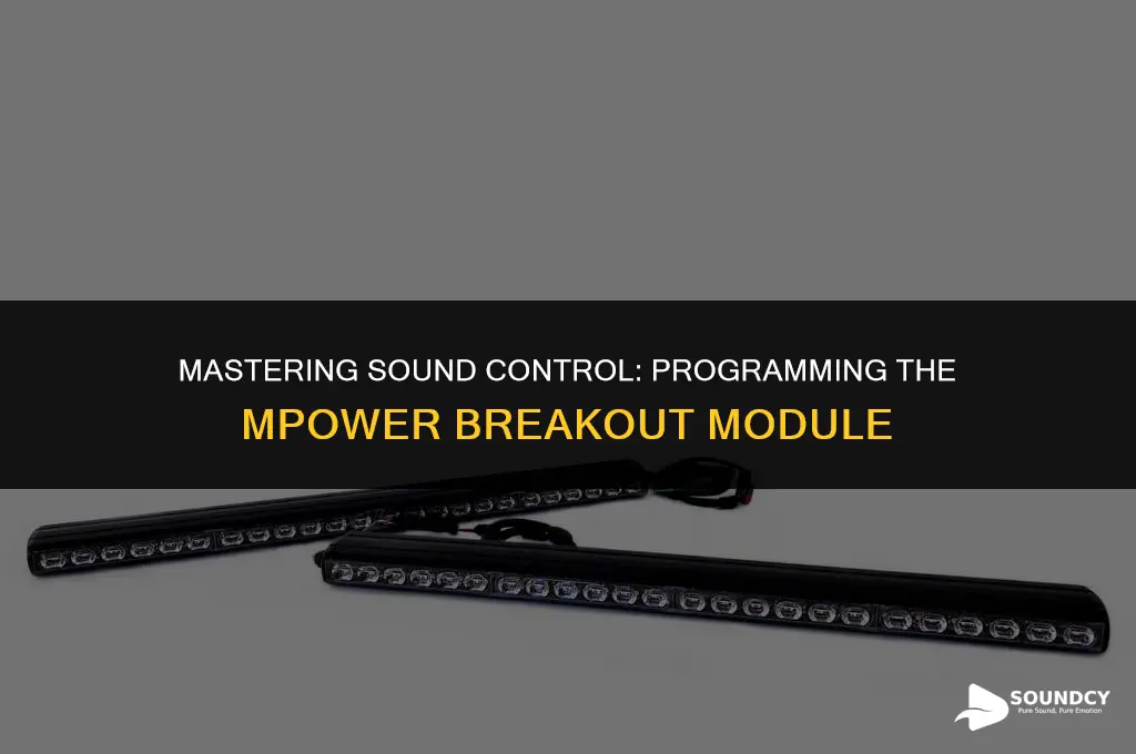 how to program sound off signal mpower breakout module