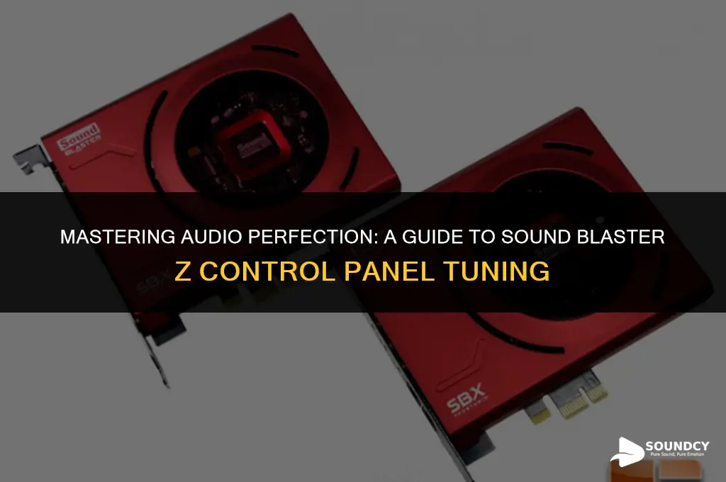 how to proper tune sound blaster z control pnael