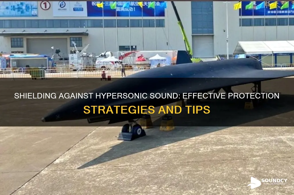 how to protectvfrom hypersonic sound