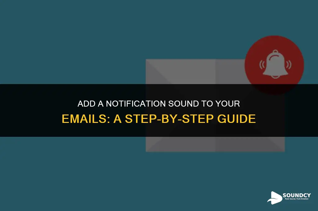 how to pu a notification sound in an email