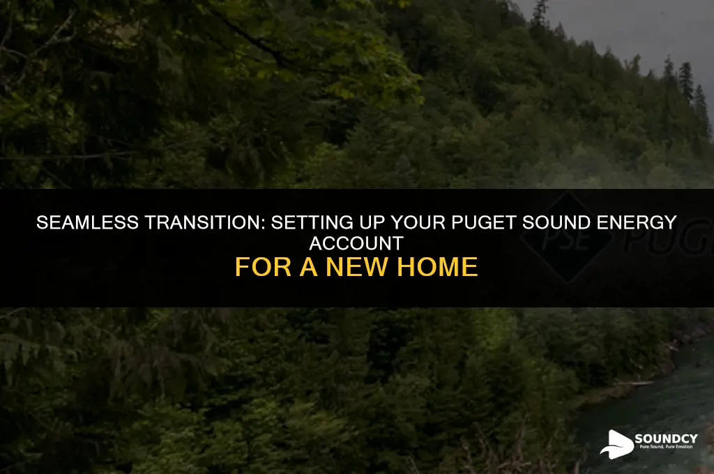 how to puget sound energy account for move in