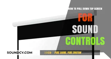 Effortlessly Access Sound Controls: A Guide to Pulling Down the Top Screen