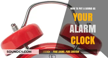 Wake Up to Your Favorite Tune: Setting a Sound as Your Alarm Clock