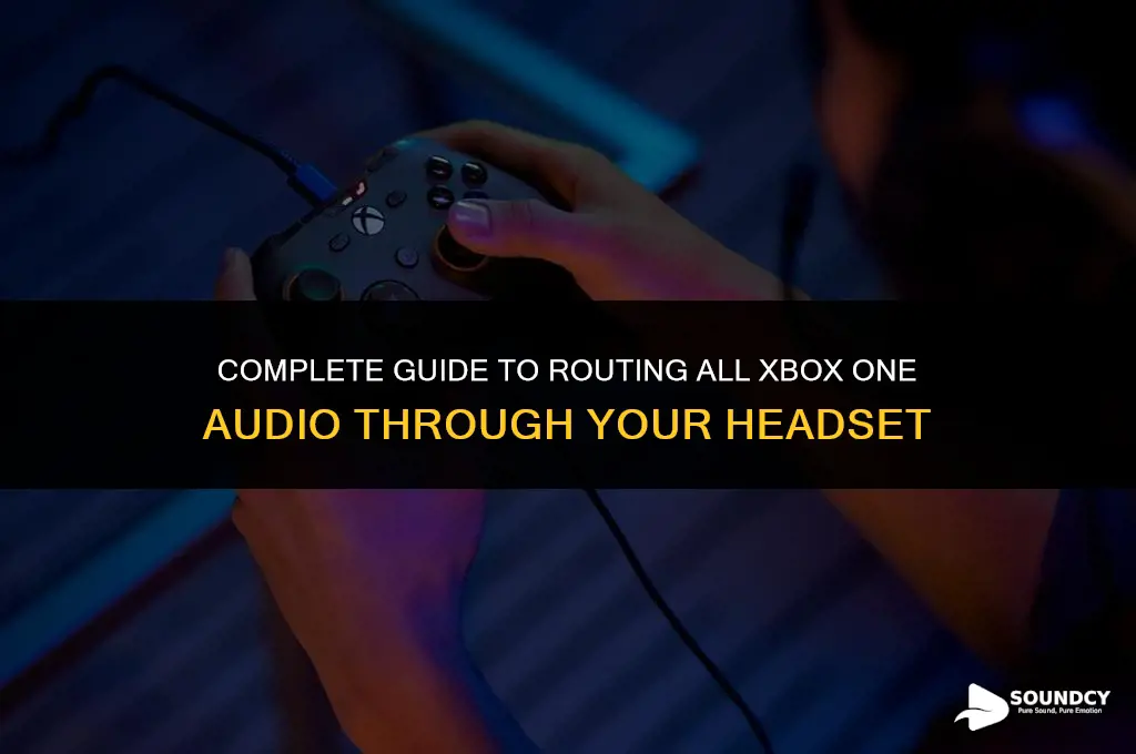 how to put all sound into headset xbox one