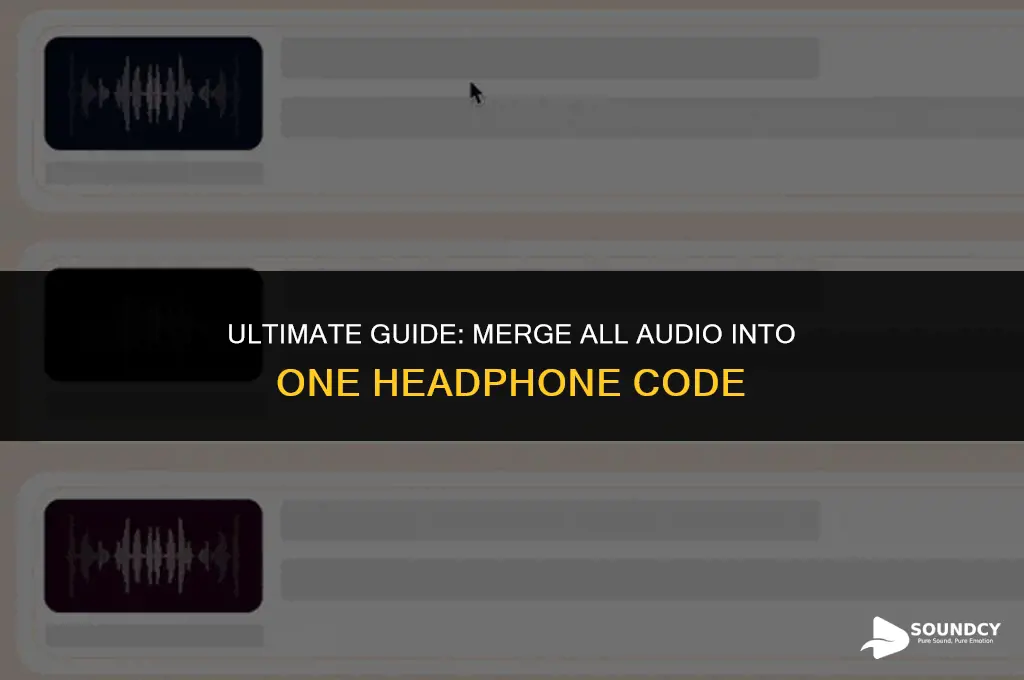 how to put all sound into one headphone cod