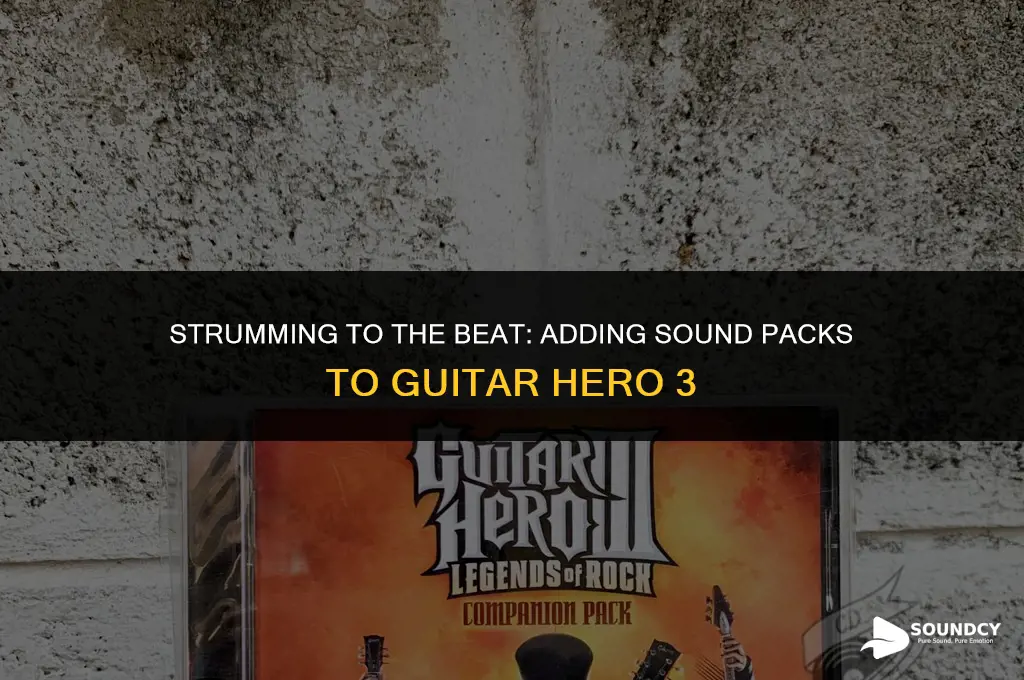 how to put sound packs in guitar hero 3