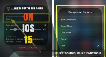 Customizing Your iOS 15 Experience: Adding Rain Sounds