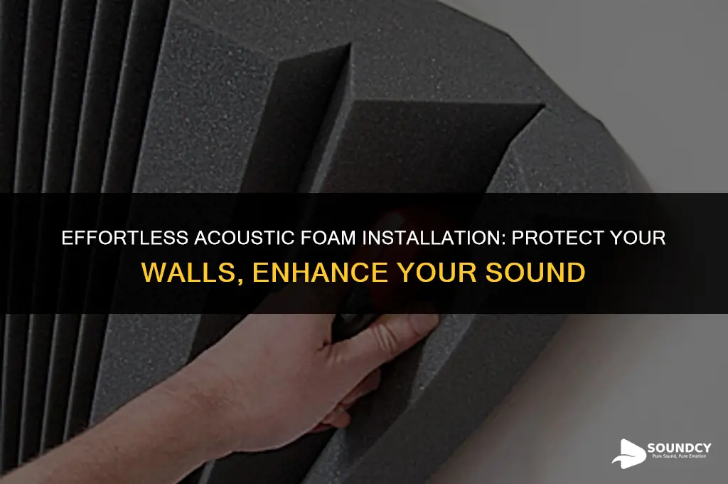 how to put up sound foam without damaging walls