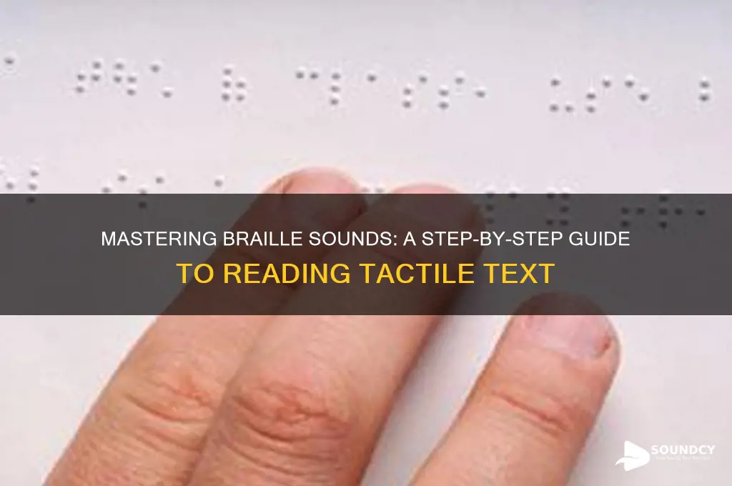 how to read braille sounds