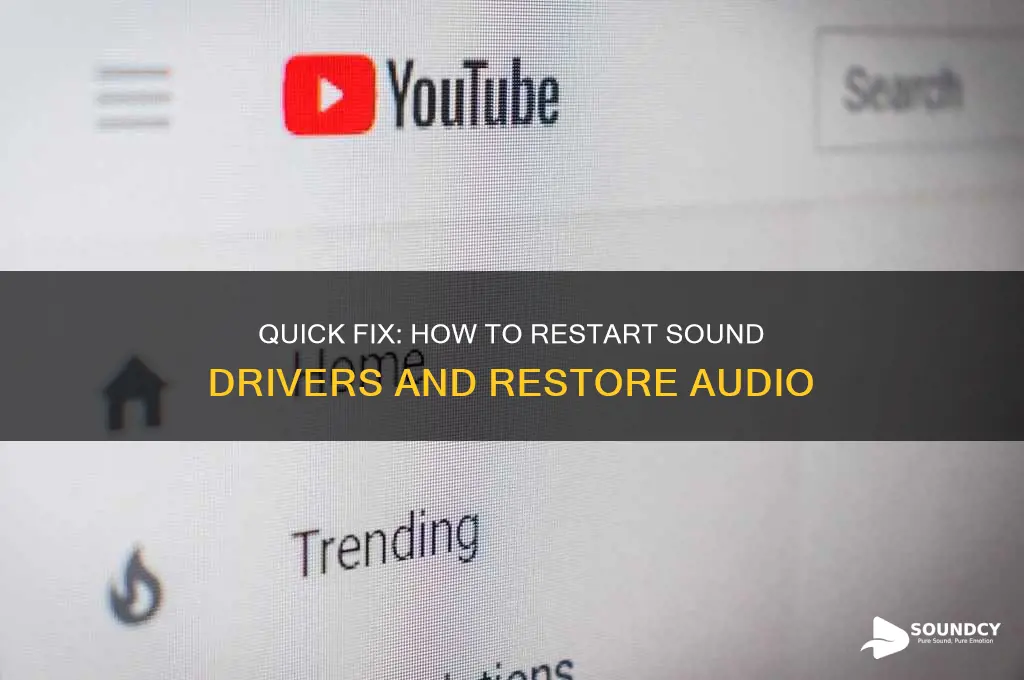 how to reastart sound drivers