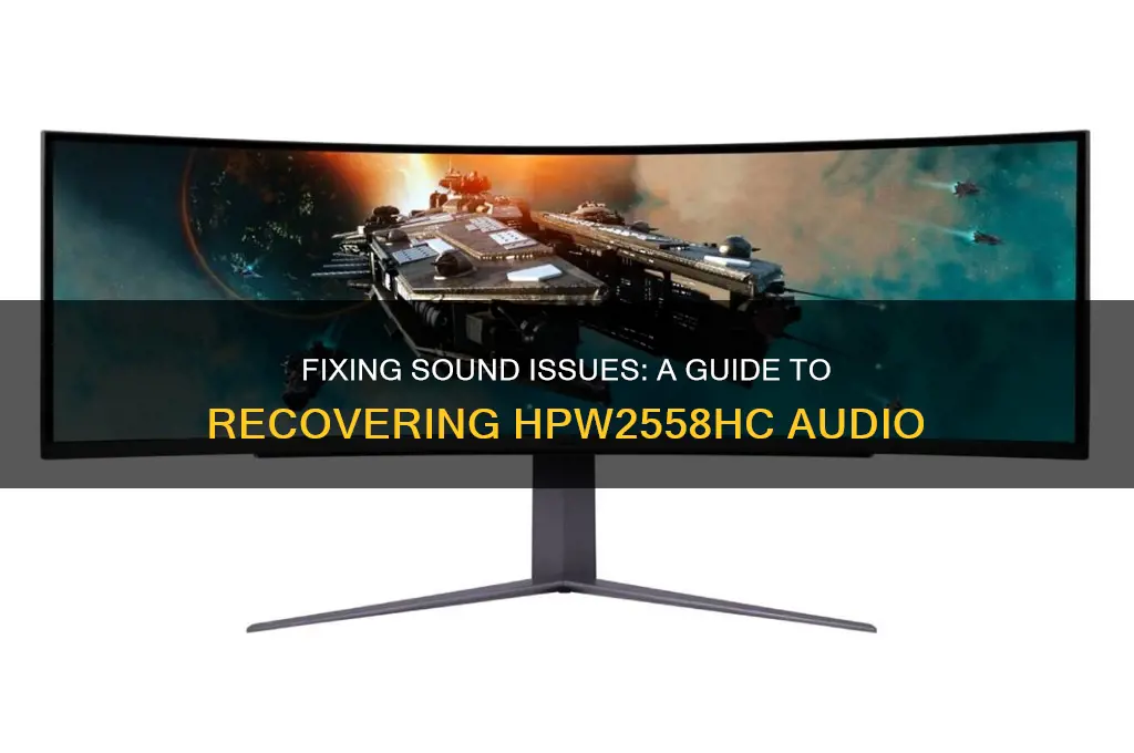 how to recover sound hpw2558hc