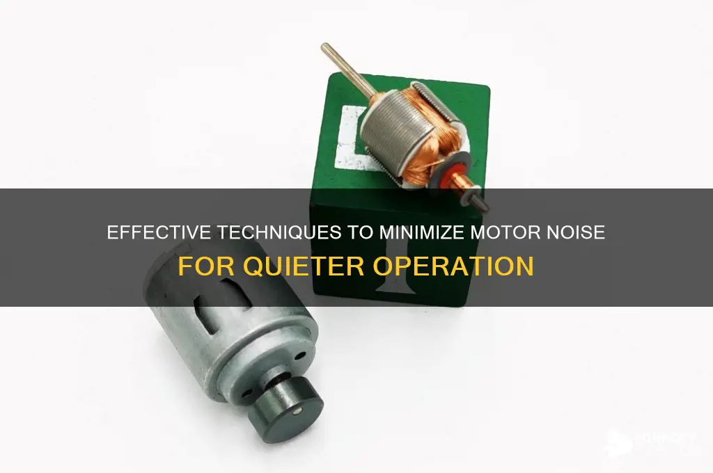 how to reduce motor sound