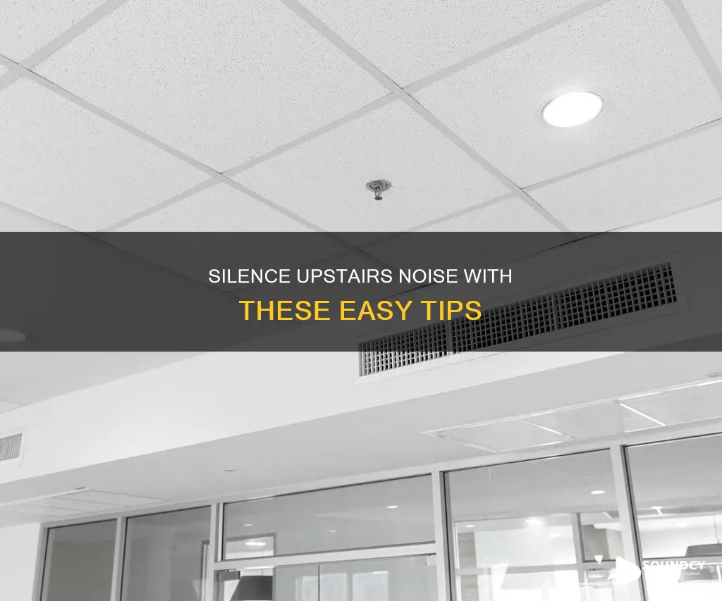 how to reduce sound from upstairs