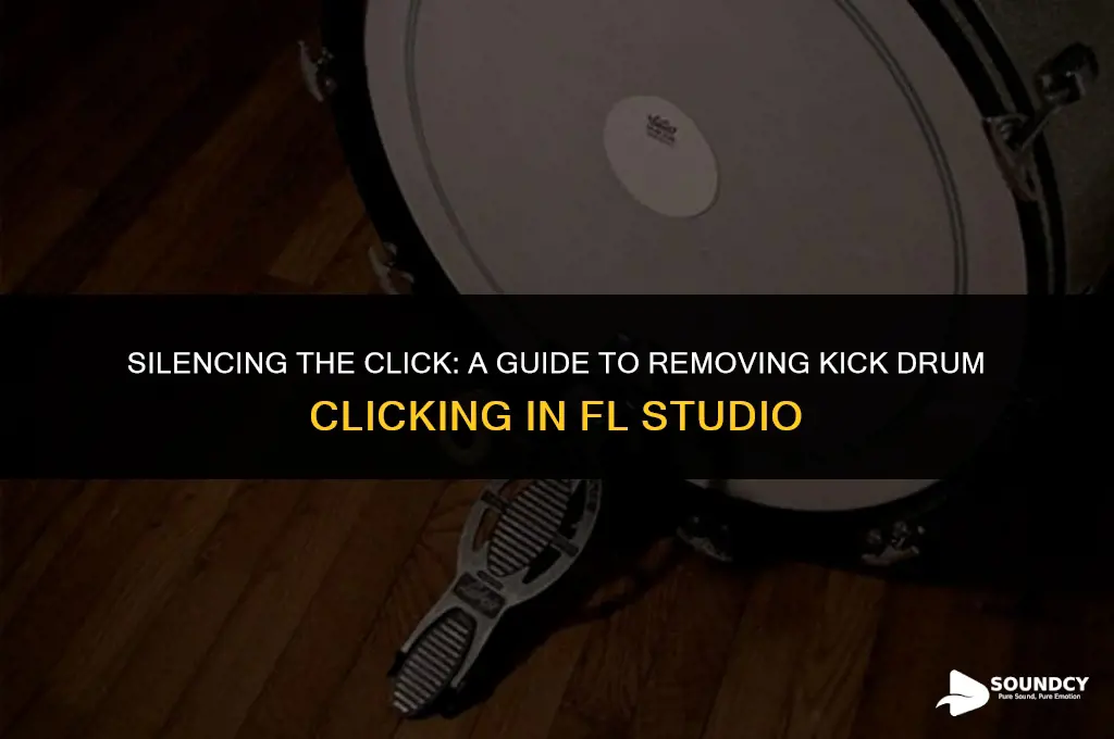 how to remove clicking sound from kick fl studio