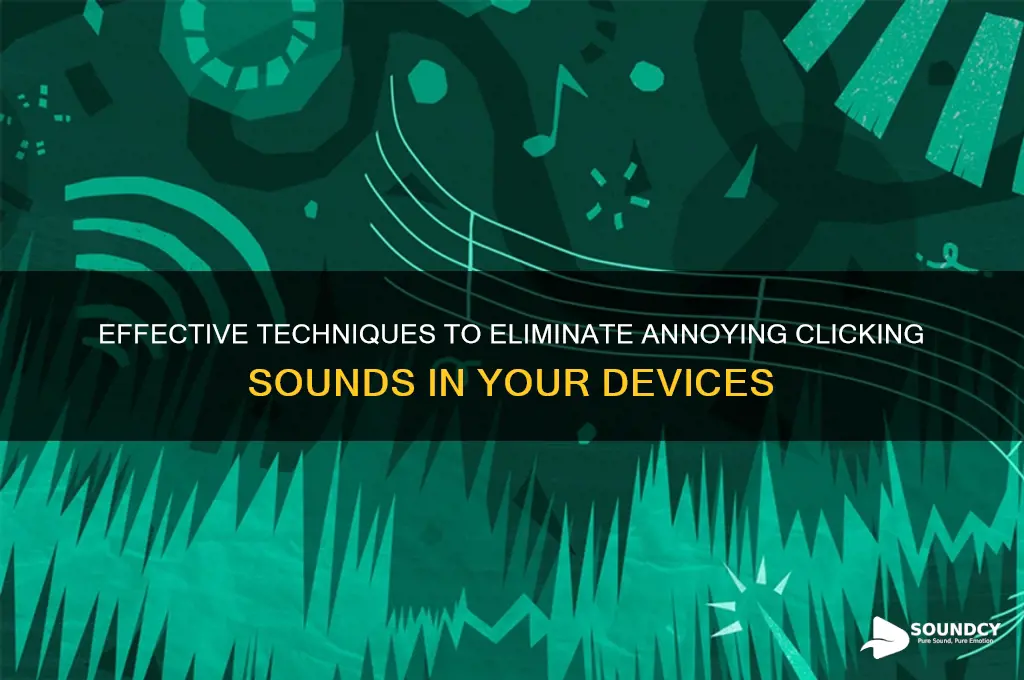 how to remove clicking sound