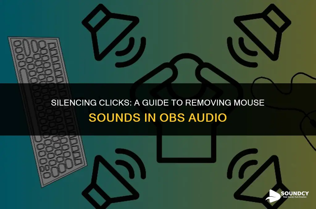 how to remove mouse click sound from audio obs