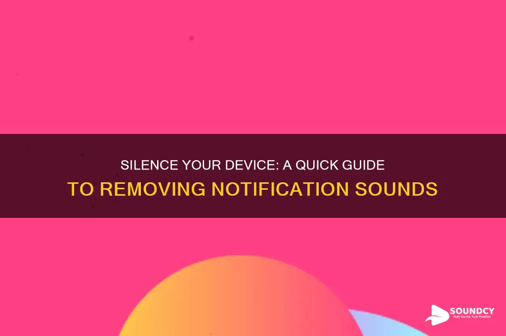 how to remove notification sound