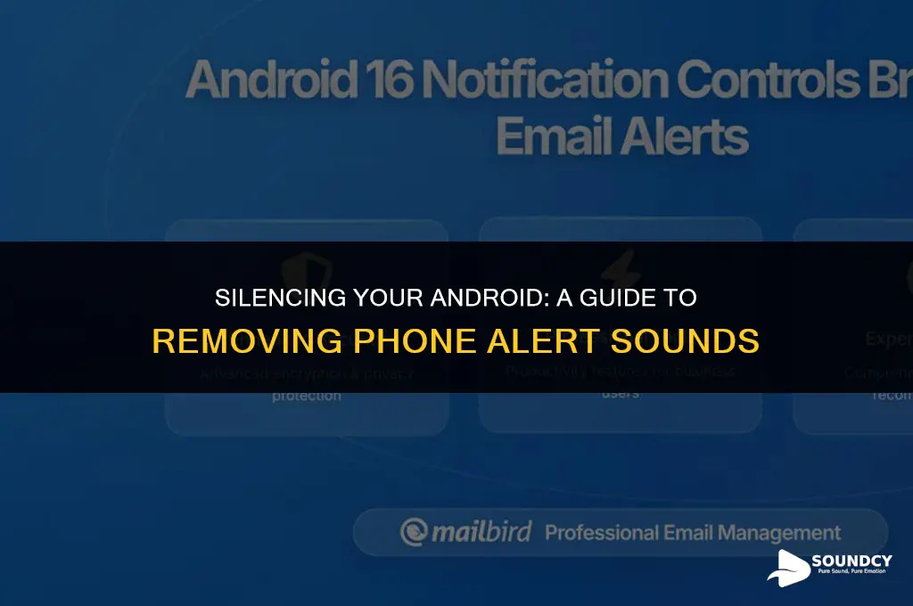 how to remove phone alert sound on android phone