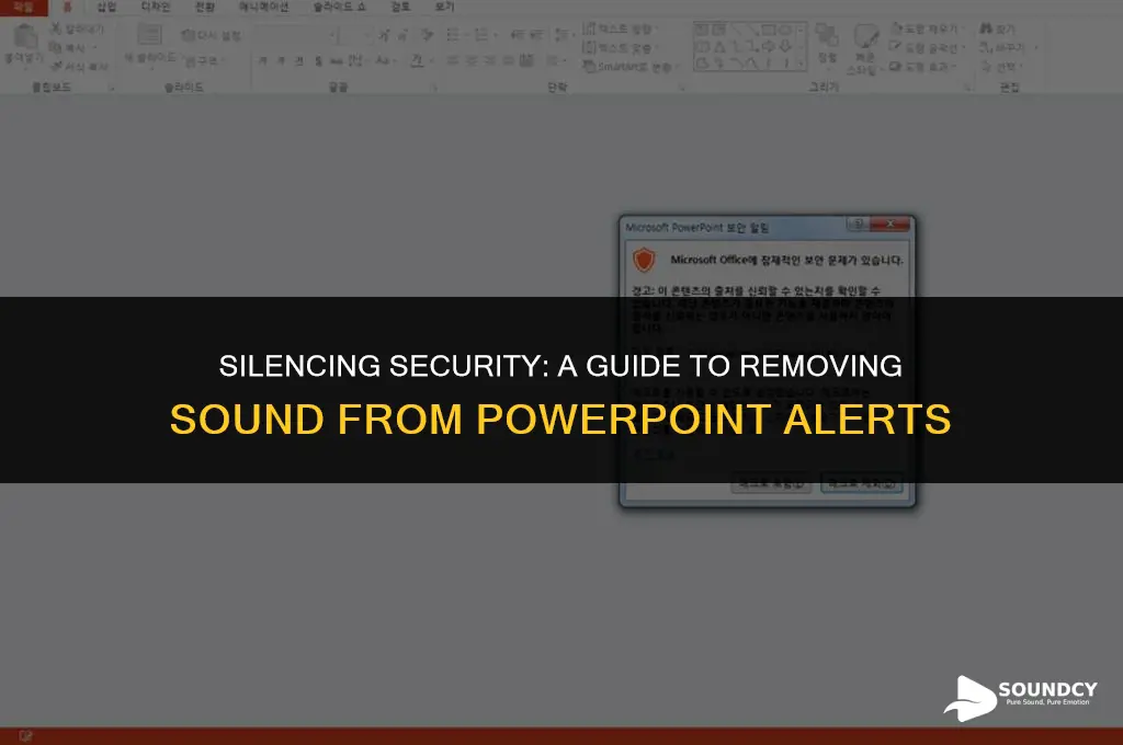 how to remove sound from microsoft powerpoint security notice