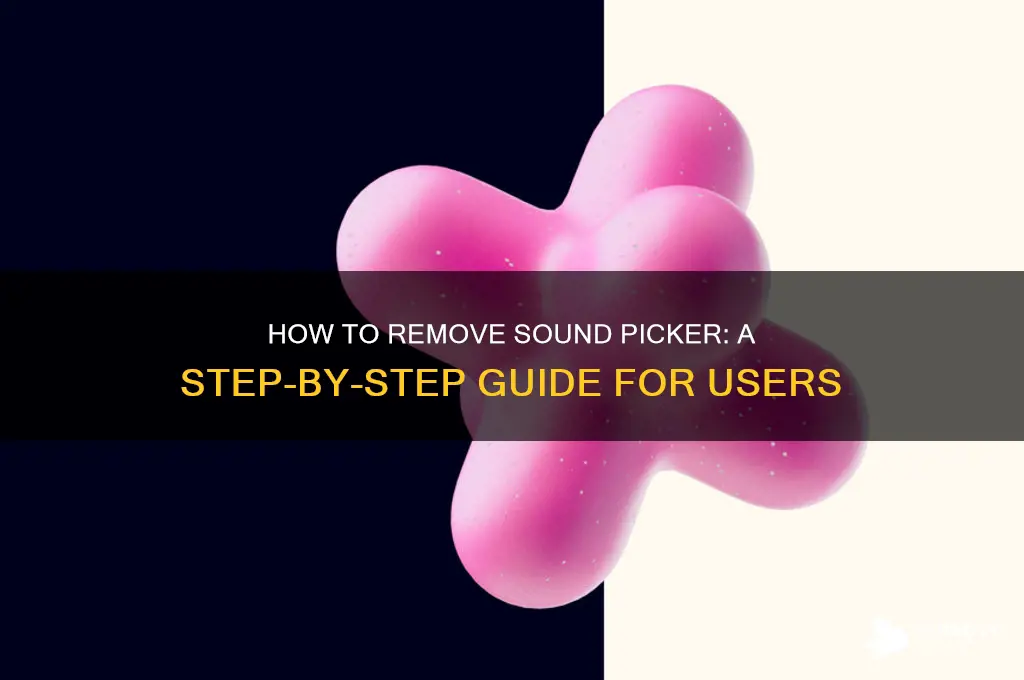 how to remove sound picker