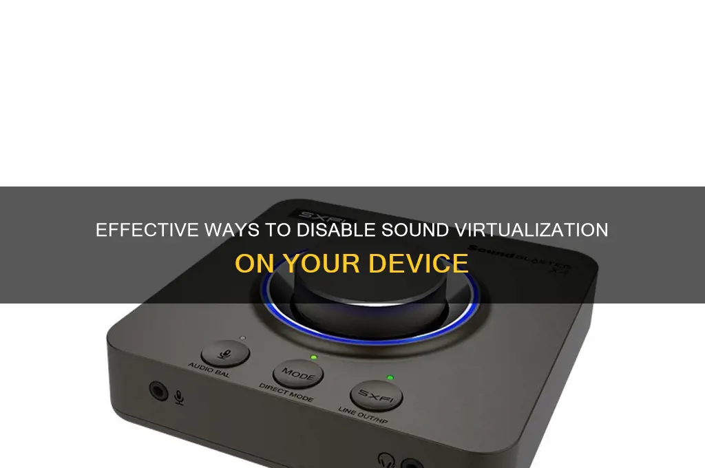 how to remove sound virtuization