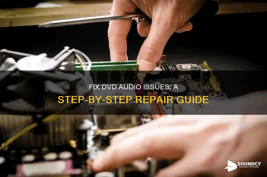 how to repair dvd sound