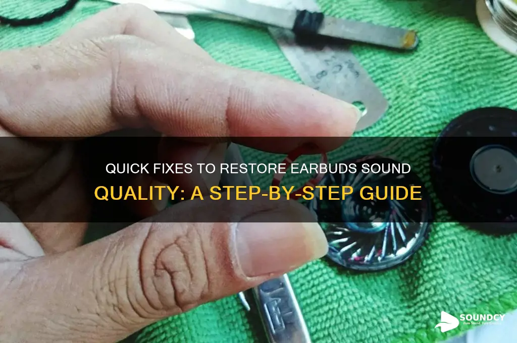 how to repair earbuds sound