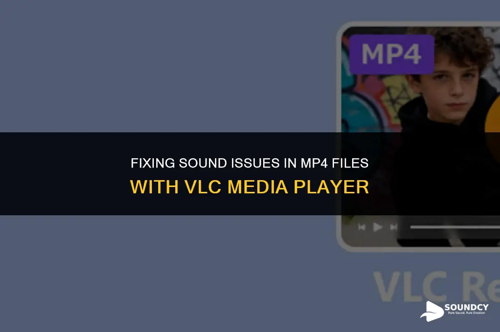 how to repair sound on a mp4 file vlc