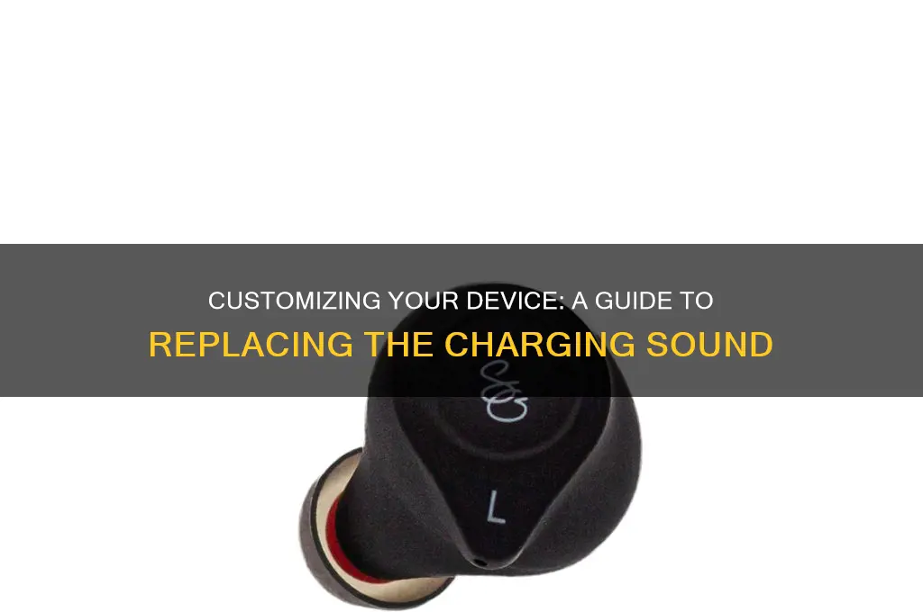 how to replace charging sound