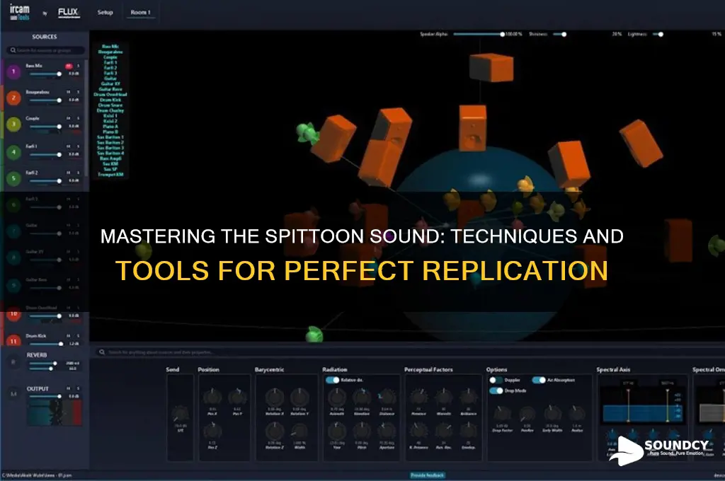 how to replicat spitoon sound