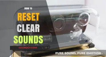Quick Guide: Resetting Clear Sounds for Optimal Audio Performance