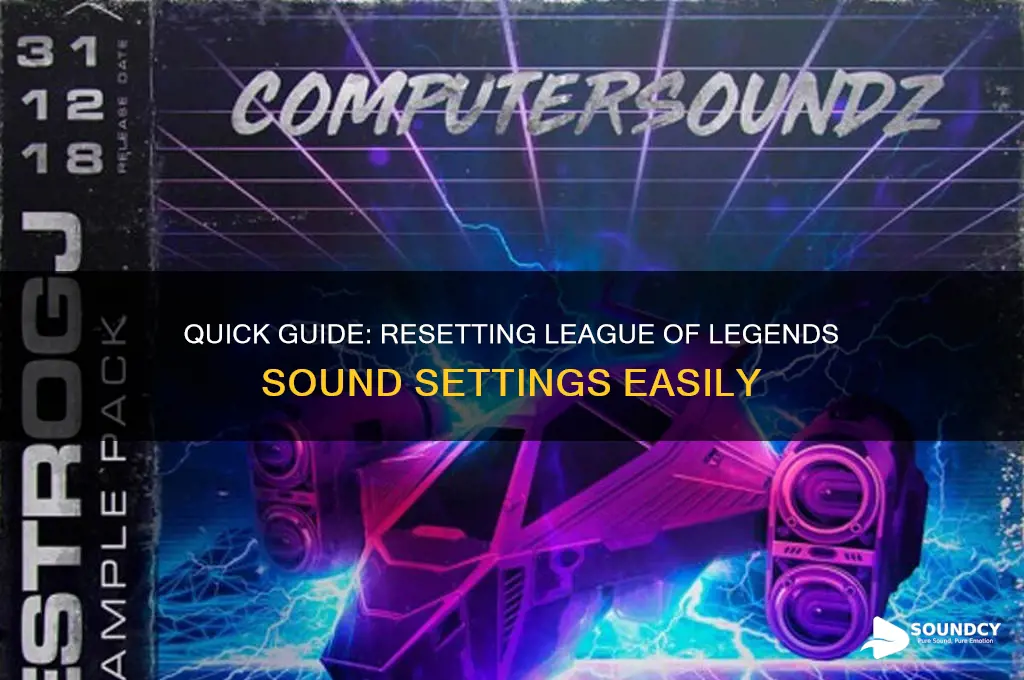 how to reset league sound