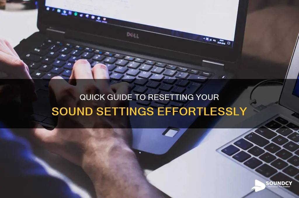 how to reset sound settingxz