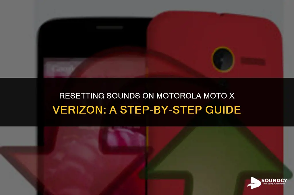 how to reset sounds on motorola moto x verizon